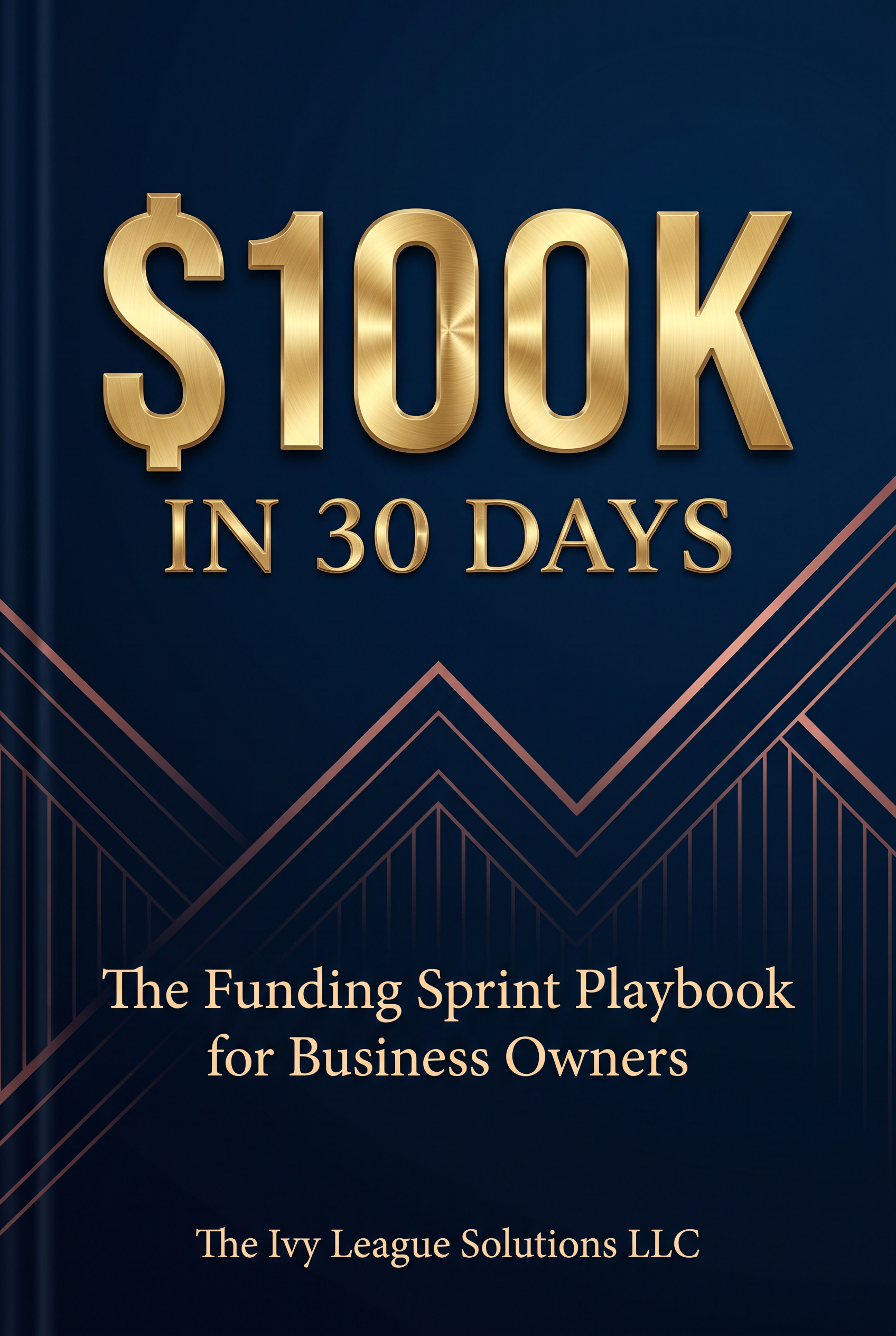 $100K in 30 Days: The Funding Sprint Playbook